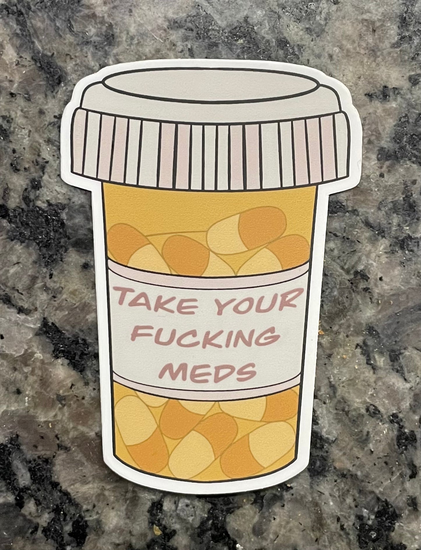 Aggressive Take your meds